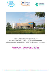 Délégation de service public pour l'exploitation et le développement du réseau de chaleur du centre-ville de Limoges - Rapport annuel 2025