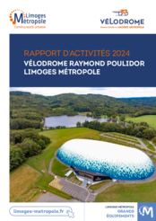 Compte-rendu d'activités 2024 - Vélodrome Raymond Poulidor Limoges Métropole